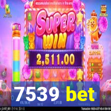 7539 bet